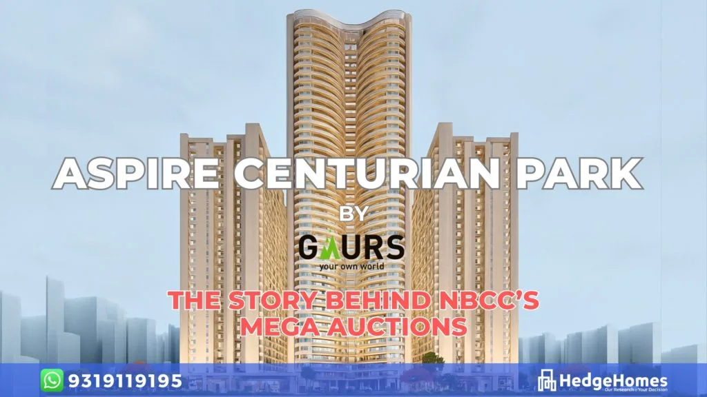 Aspire Centurian Park by Gaurs: A complete review of a stuck real estate project packaged in new form.