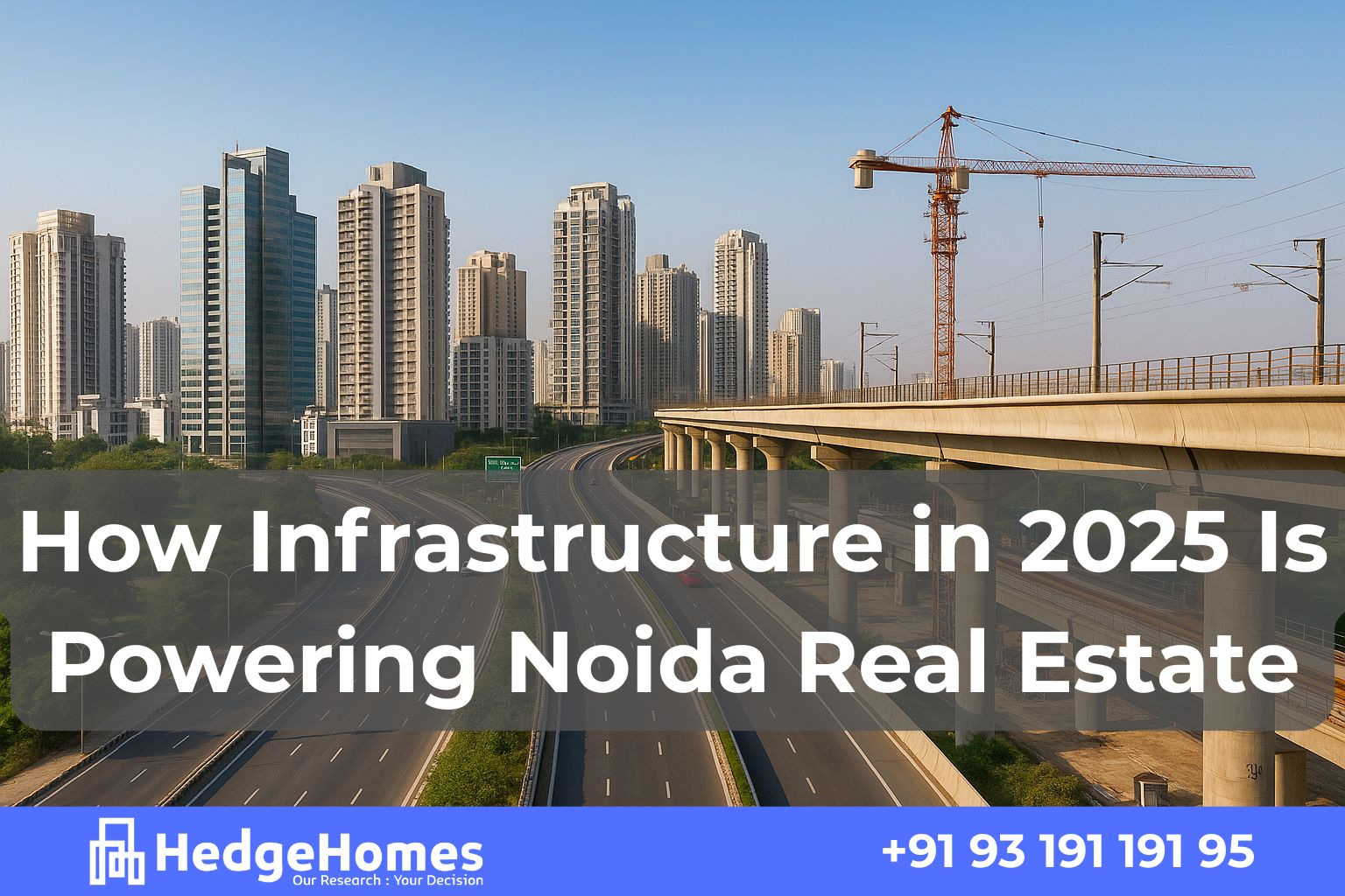How-Infrastructure-2025-Is Powering-Noida-Real-Estate