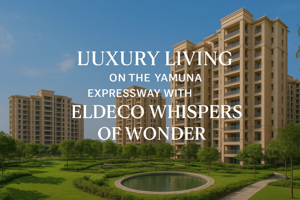 eldeco-whispers-of-wonder-yamuna-expressway-review
